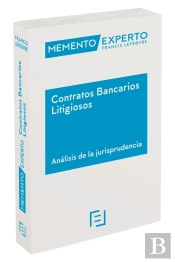 Memento Experto Contratos Bancarios Litigiosos. Análisis De La Jurisprudencia