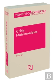 Memento Experto Crisis Matrimoniales 5ª Ed. 2021