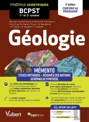 Mémento Géologie : Bcpst 1re Et 2e Années ; Notions-Clés - Schémas De Synthèse - Études De Roches Et De Régions - Lexique - Conforme Au Programme (2e Édition)