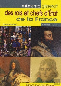 Bertrand.pt - Memento Gisserot Des Rois Et Chefs D'Etat De La France