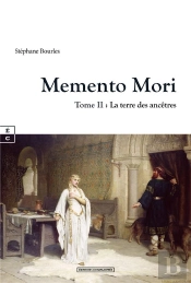 Memento Mori Tome 2 : La Terre Des Ancêtres