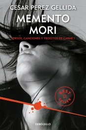 Memento Mori (Versos, Canciones Y Trocitos De Carne 1)