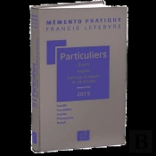 Mémento Particuliers ; Droits ; Argent ; Centres D'Intérêt Et Vie Privée ; 2015