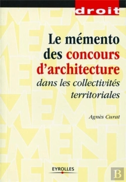 Bertrand.pt - Memento Pratique Des Concours D'Architecture Dans Les Collectivites Territoriales