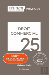 Mémento Pratique : Droit Commercial (Édition 2025)