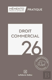 Mémento Pratique : Droit Commercial (Édition 2026)