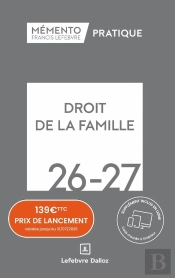 Mémento Pratique : Droit De La Famille (Édition 2026/2027)