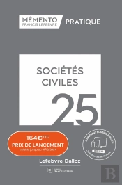 Mémento Pratique : Sociétés Civiles (Édition 2025)