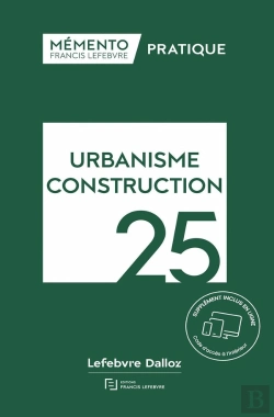 Bertrand.pt - Mémento Pratique : Urbanisme Construction (Édition 2025)