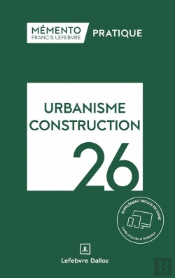 Bertrand.pt - Mémento Pratique : Urbanisme Construction (Édition 2026)