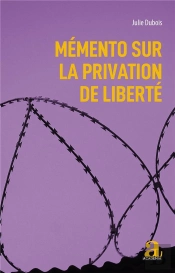 Mémento Sur La Privation De Liberté