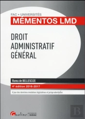 Mementos Lmd - Droit Administratif General 2016-2017, 4eme Ed.