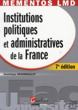 Bertrand.pt - Mementos Lmd - Institutions Politiques Et Administratives De La France, 7eme Edition