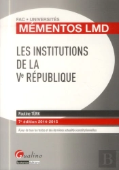 Mementos Lmd - Les Institutions De La Ve Republique 2014-2015, 7eme Edition