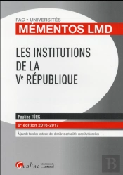 Mementos Lmd - Les Institutions De La Ve Republique 2016-2017, 9eme Ed.
