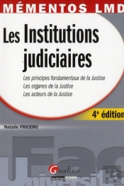 Mementos Lmd - Les Institutions Judiciaires, 4eme Edition