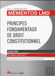 Mementos Lmd - Principes Fondamentaux De Droit Constitutionnel 2016-2017, 9eme Ed.