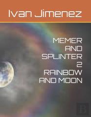 Memer And Splinter 2 Rainbow And Moon