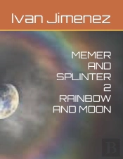Memer And Splinter 2 Rainbow And Moon