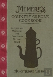 Memereâ€™S Country Creole Cookbook