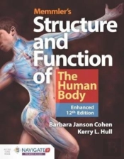 Memmler'S Structure & Function Of The Human Body, Enhanced Edition