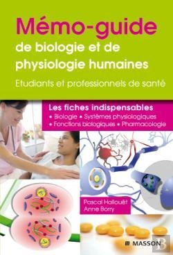 Bertrand.pt - Mémo-Guide De Biologie Et Physiologie Humaines Tome 1 ; Étudiant Et Professionels De Santé