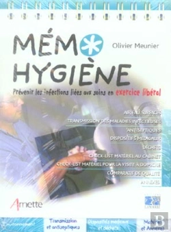 Bertrand.pt - Memo Hygiene ; Prevenir Les Infections Liees Aux Soins En Exercice Liberal