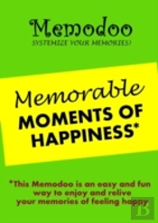 Memodoo Memorable Moments Of Happiness