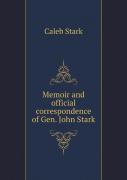Memoir And Official Correspondence Of Gen. John Stark