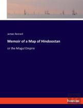 Memoir Of A Map Of Hindoostan