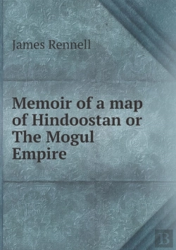 Bertrand.pt - Memoir Of A Map Of Hindoostan Or The Mogul Empire