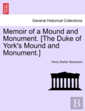 Memoir Of A Mound And Monument. (The Duk