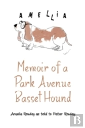 Memoir Of A Park Avenue Basset Hound: Ho