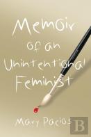 Memoir Of An Unintentional Feminist