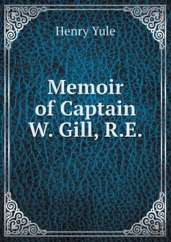 Bertrand.pt - Memoir Of Captain W. Gill, R.E
