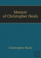 Memoir Of Christopher Healy