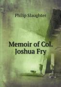 Memoir Of Col. Joshua Fry