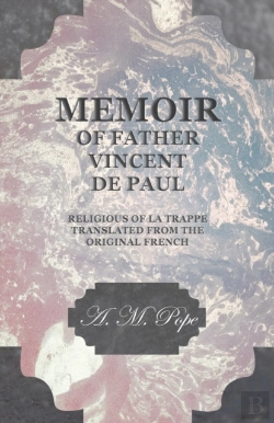 Bertrand.pt - Memoir Of Father Vincent De Paul - Religious Of La Trappe - Translated From The Original French