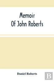 Memoir Of John Roberts