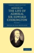 Memoir Of The Life Of Admiral Sir Edward Codrington