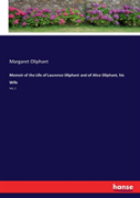 Memoir Of The Life Of Laurence Oliphant And Of Alice Oliphant, His Wife