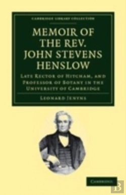 Bertrand.pt - Memoir Of The Rev. John Stevens Henslow, M.A., F.L.S., F.G.S., F.C.P.S.