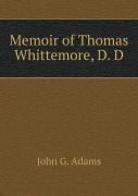 Memoir Of Thomas Whittemore, D. D