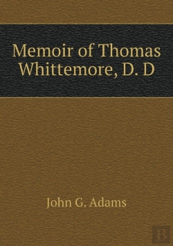 Bertrand.pt - Memoir Of Thomas Whittemore, D. D