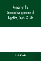 Memoir On The Comparative Grammar Of Egy