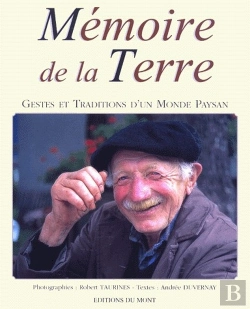 Bertrand.pt - Mémoire De La Terre ; Gestes Et Traditions D'Un Monde Paysan