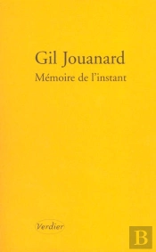 Memoire De L'Instant ; Nouvelles Ordinaires De Divers Endroits