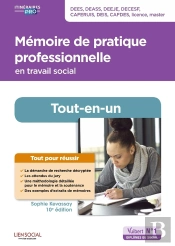 Mémoire De Pratique Professionnelle En Travail Social : Tout-En-Un ; Dess, Deass, Deeje, Decesf, Caf (10e Édition)
