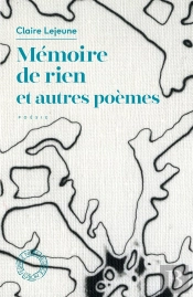 Mémoire De Rien Et Autres Poèmes