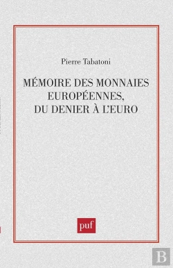 Bertrand.pt - Mémoire Des Monnaies Européennes, Du Denier À L'Euro